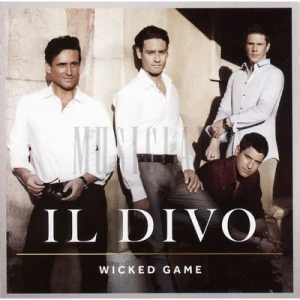 IL DIVO: WICKED GAME/CD