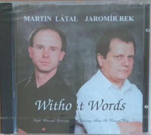 LÁTAL, REK: WITHOUT WORDS/CD