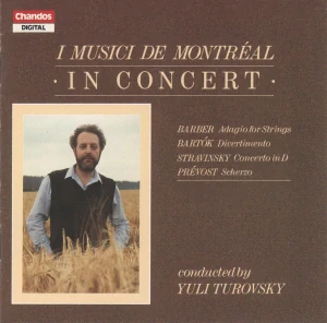 BARTÓK, STRAVINSKY, PRÉVOST, BARBER: I MUSICI DE MONTRÉAL IN CONCERT/CD