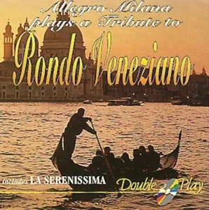 RONDO VENEZIANO: ALEGRO MILANA PLAYS A TRIBUTE TO/CD