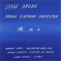 RAVEL, HONEGGER, DEBUSSY: PRAGUE SYMPHONY ORCHESTRA/CD(SERGE BAUDO)