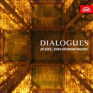 SCHOLA GREGORIANA PRAGENSIS: DIALOGUES/CD(JIŘÍ BÁRTA)