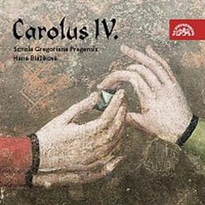 SCHOLA GREGORIANA PRAGENSIS: CAROLUS IV./CD(HANA BLAŽKOVÁ)
