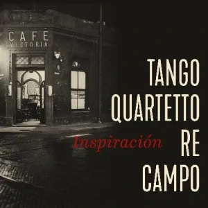 TANGO QUARTETTO RE CAMPO: INSPIRACIÓN/CD