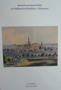 KANOIE PREMONSTRÁTŮ NA KLÁŠTERNÍM HRADISKU V OLOMOUCI