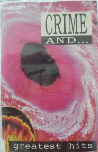 CRIME AND...: GREATEST HITS/MC