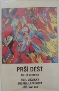 VIKLICKÝ, LAPČÍKOVÁ, PAVLICA: PRŠÍ DÉŠŤ/MC