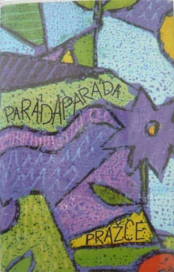 PRAŽCE: PARÁDA PARÁDA/MC