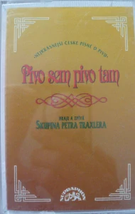 SKUPINA TRAXLERA PETRA: PIVO SEM PIVO TAM/MC