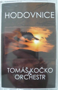 KOČKO TOMÁŠ& ORCHESTER: HODOVNICE/MC