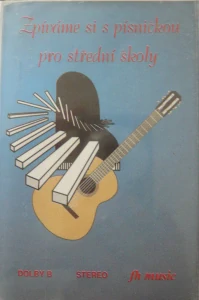 ZPÍVÁME SI PÍSNIČKU PRO STŘEDNÍ ŠKOLY/MC