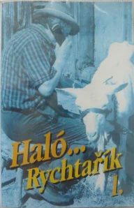 RYCHTAŘÍK KAREL: HALÓ... RYCHTAŘÍK 1./MC