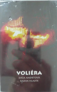 ANDRTOVÁ DÁŠA, HLADÍK RADIM: VOLIÉRA/MC
