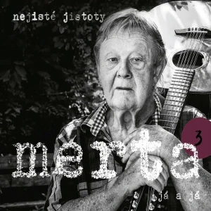 MERTA VLADIMÍR: JÁ A JÁ-NEJISTÉ JISTOTY 3./LP