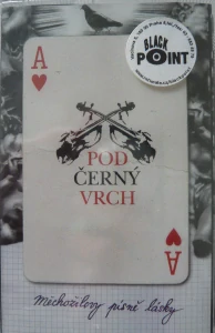 POD ČERNÝ VRCH: MĚCHOŽILOVY PÍSNĚ LÁSKY/MC