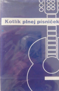 VARIOUS: KOTLÍK PLNEJ PÍSNIČEK/MC
