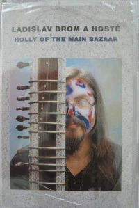 BROM LADISLAV A HOSTÉ: HOLLY OF THE MAIN BAZAAR/MC