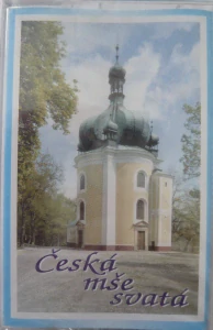 ČESKÁ MŠE SVATÁ: ČESKÁ MŠE SVATÁ/MC