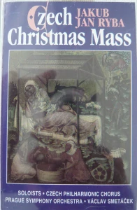 RYBA JAN JAKUB: CZECH CHRISTMAS MASS/MC