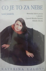 UZLOVÁ KATEŘINA: CO JE TO ZA NEBE/MC