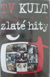 TV KULT ANEB ZLATÉ HITY/MC