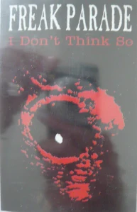 PARADE FREAK: I DON´T THINK SO/MC