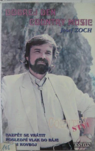 ZOCH JOSEF: DOBREJ DEN COUNTRY MUSIC/MC