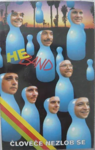 HE BAND: ČLOVĚČE NEZLOB SE/MC