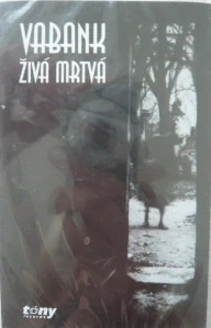 VABANK: ŽIVÁ MRTVÁ/MC