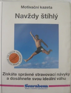 NAVŽDY ŠTÍHLÝ: ZÍSKÁTE SPRÁVNÉ STRAVOVACÍ NAVYKY A DOSÁHNETE SVOU IDEÁLNÍ VÁHU/MC