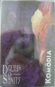 DREAMS OF SANITY: KOMODIA/MC