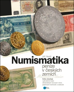 NUMISMATIKA PENÍZE V ČESKÝCH ZEMÍCH