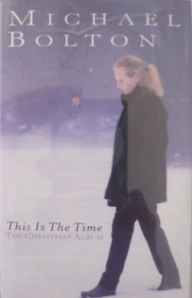 BOLTON MICHAEL: THIS IS THE TIME/MC