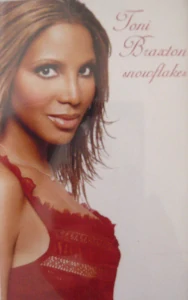 BRAXTON TONI: SNOWFLAKES/MC