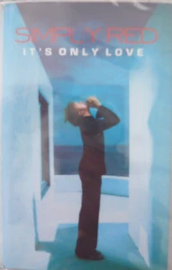 SIMPLY RED: IT´S ONLY LOVE/MC