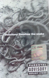 DESULTORY: SWALLOW THE SNAKE/MC