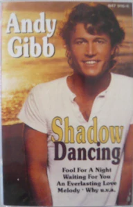 GIBB ANDY: SHADOW DANCING/MC