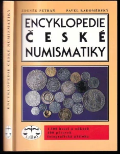 PETRÁŇ Z., RODOMĚRSKÝ P.: ENCYKLOPEDIE ČESKÉ NUMISMATIKY