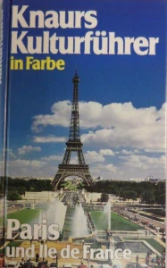 KNAURS KULTURFUHRER PARIS UND LLE DE FRANCE