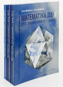 MATEMATIKA III PRO POROZUMĚNÍ I PRAXI(1,2,3 KOMPLET)