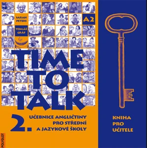 TIME TO TALK 2. - KNIHA PRO UČITELE