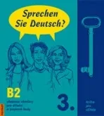 SPRECHEN SIE DEUTSCH? 3. B2 - KNIHA PRO UČITELE