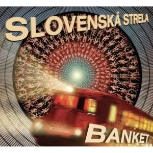 BANKET: SLOVENSKÁ STRELA/LP