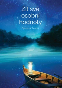 PEKOLJ SIMONA: ŽÍT SVÉ OSOBNÍ HODNOTY