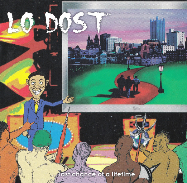 LO DOST: ...LAST CHANCE OF A LIFETIME/CD