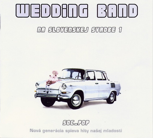 WEDDING BAND: NA SLOVENSKEJ SVATBE 1/CD