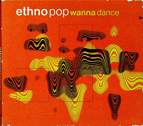 ETHNO POP: WANNA DANCE/CD