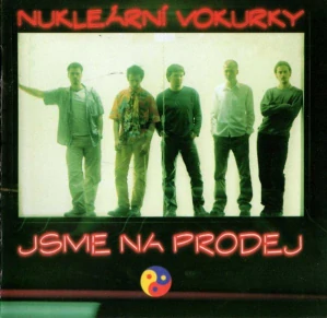 NUKLEÁRNÍ VOKURKY: JSME NA PRODEJ/CD