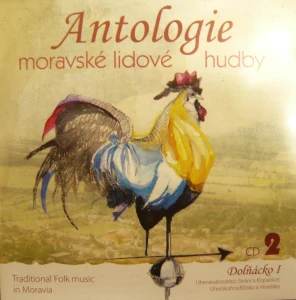 ANTOLOGIE MORAVSKÉ LIDOVÉ HUDBY 2: DOLŇÁCKO 1/CD