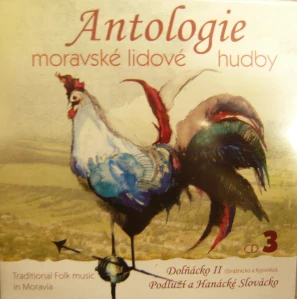 ANTOLOGIE MORAVSKÉ LIDOVÉ HUDBY 3: DOLŇÁCKO II/CD